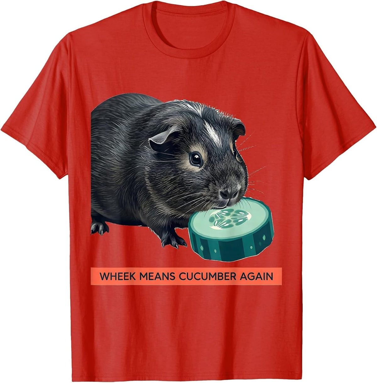 Men's Wheek Means Cucumber Again Funny Guinea Pig Pet Lover Humor T-Shirt - Red