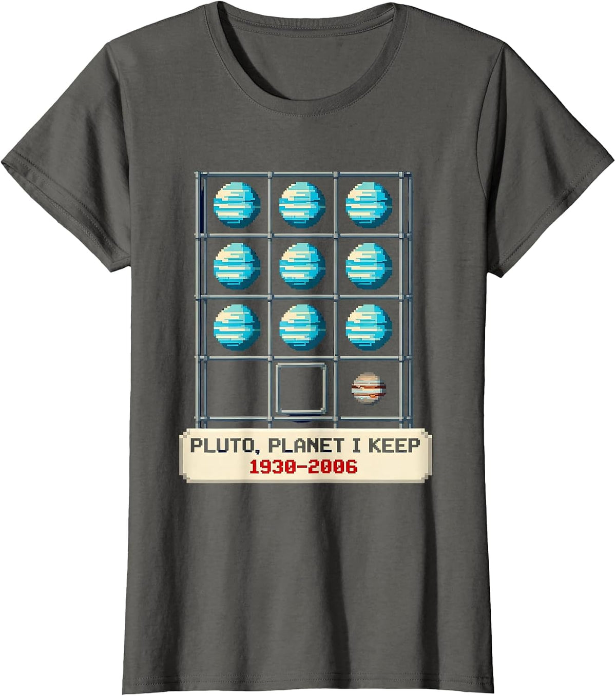 Women's PLUTO, PLANET I KEEP 1930–2006 Pixel Art Space Humor T-Shirt - Asphalt Grey