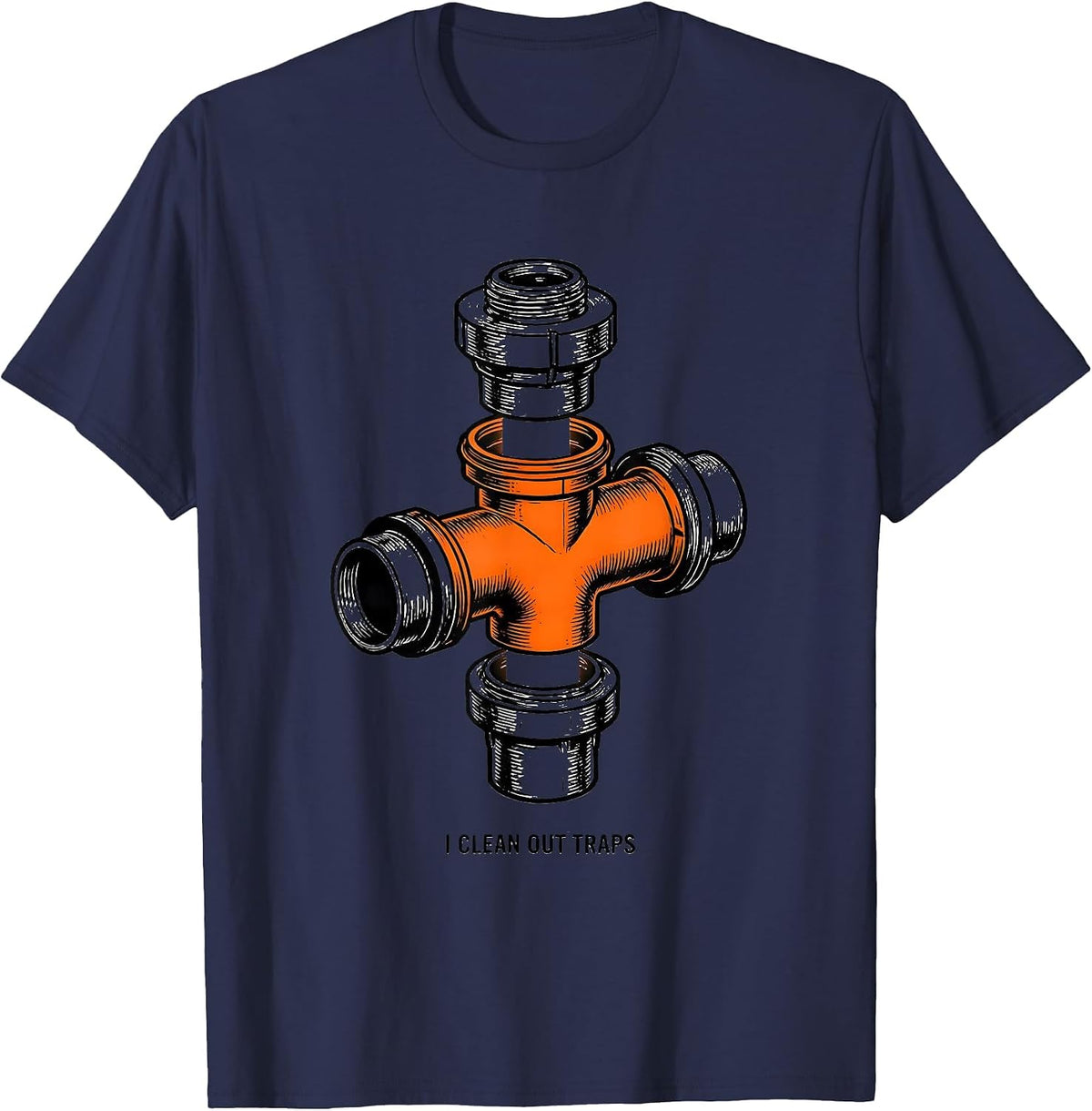 Men's I Clean Out Traps Funny Plumber Pipefitter Occupational T-Shirt - Navy Blue