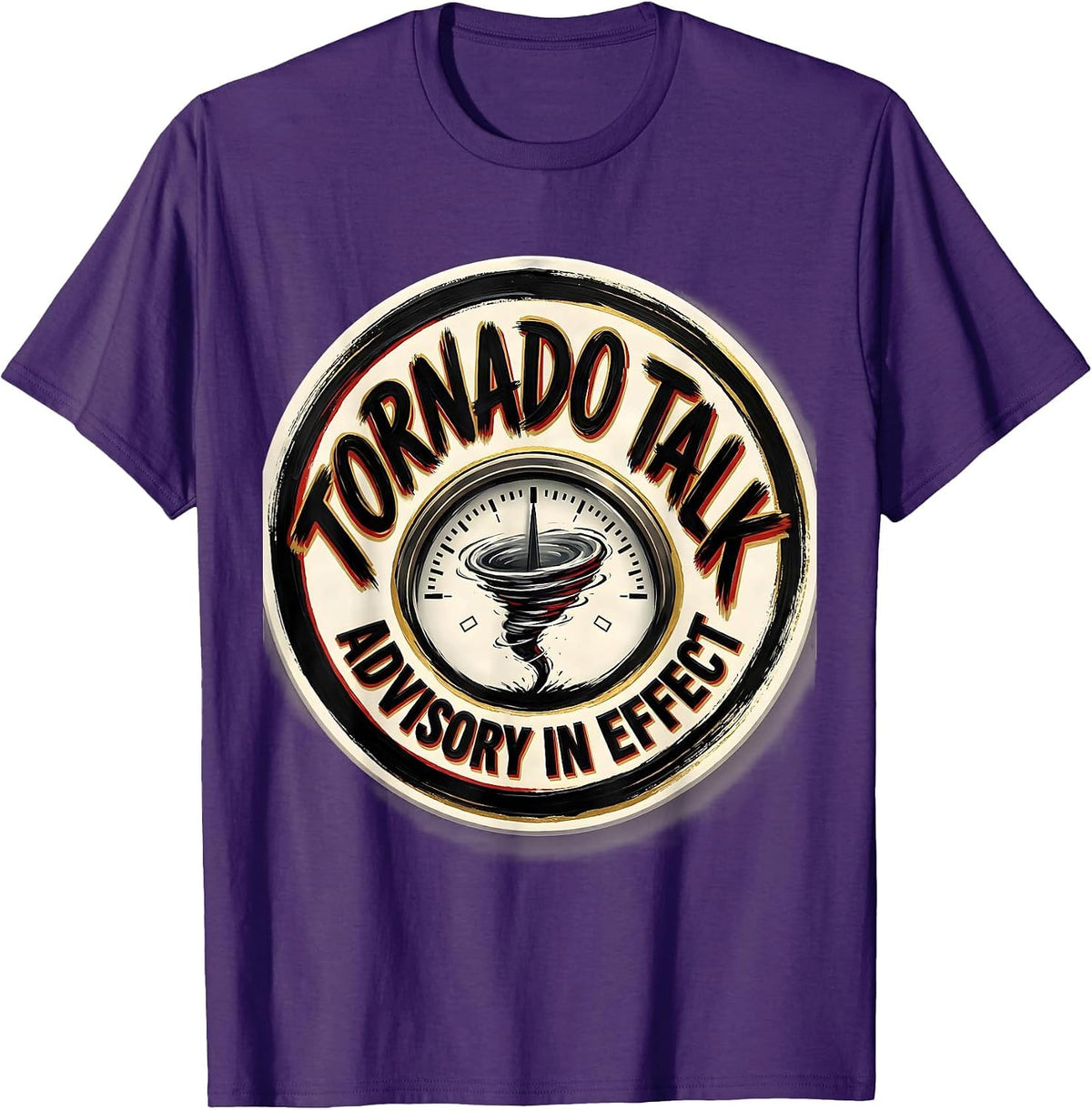 Tornado Talk Advisory In Effect Funny Storm Chaser T-Shirt - Purple