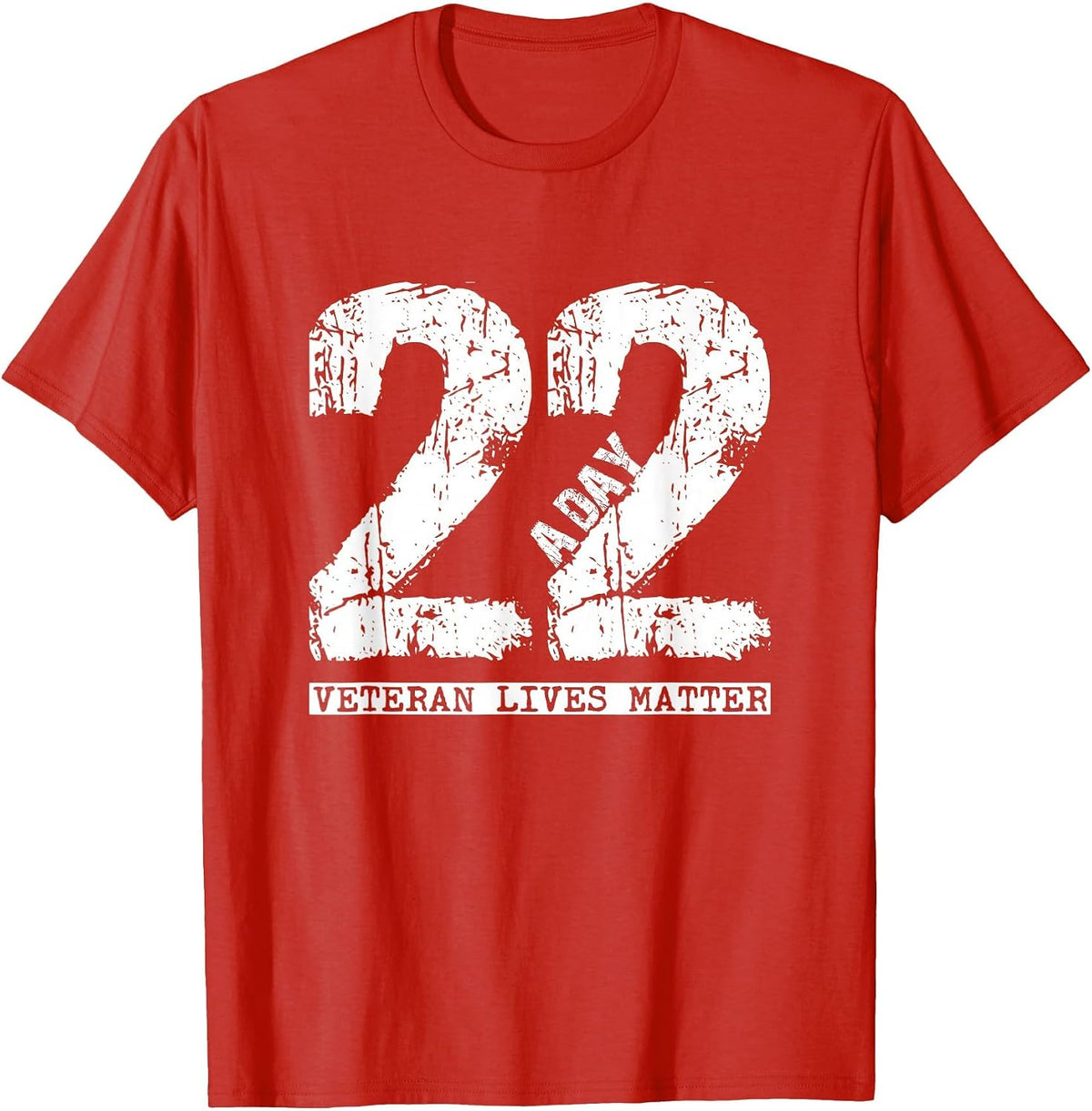 22 a Day Veteran Shirt - 22 a Day Veteran Suicide Apparel T-Shirt - Red