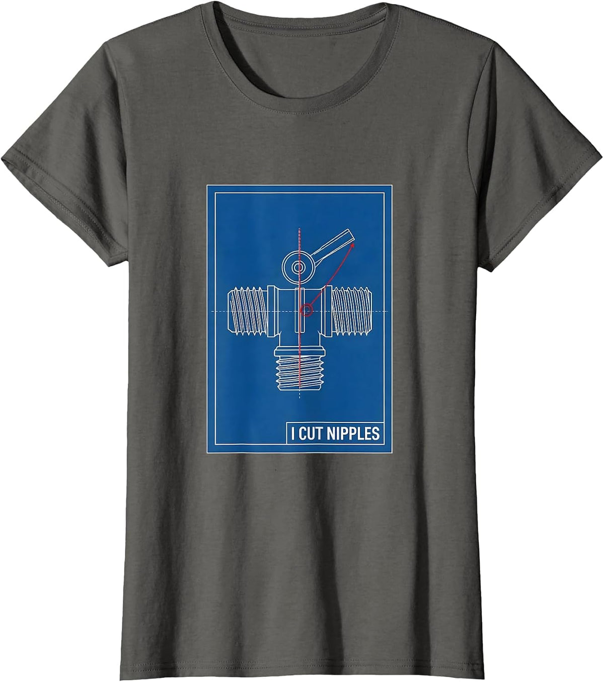 Women's I Cut Nipples Funny Plumber Pipefitter Steamfitter Gift T-Shirt - Asphalt Grey