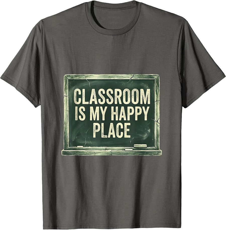 Classroom Is My Happy Place First Grade Teacher T-Shirt - Asphalt Grey