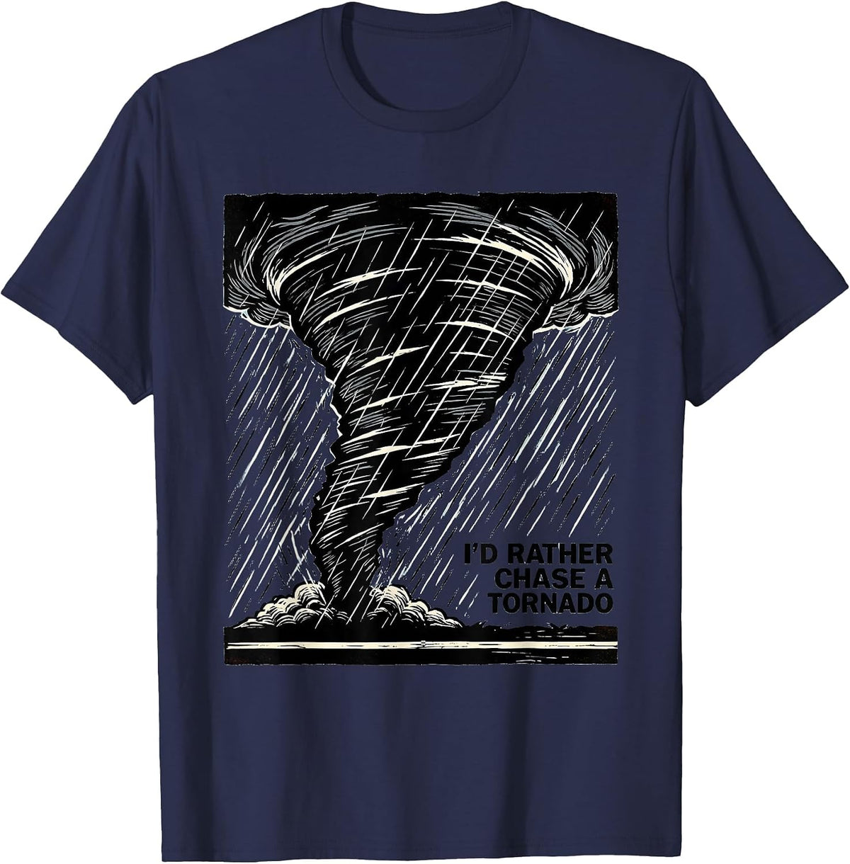 Men's I'd Rather Chase A Tornado Linocut Storm Chaser Meteorology T-Shirt - Navy Blue