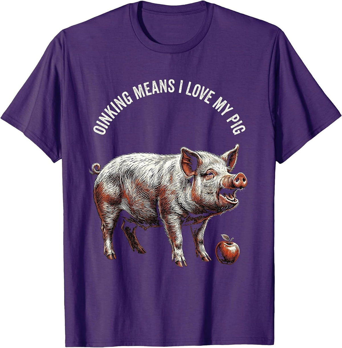Men's Oinking Means I Love My Pig Funny Pig Lover Animal Humor T-Shirt - Purple