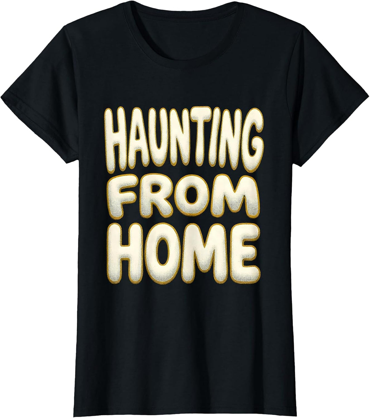 Haunting From Home Spooky Season Design T-Shirt - Black