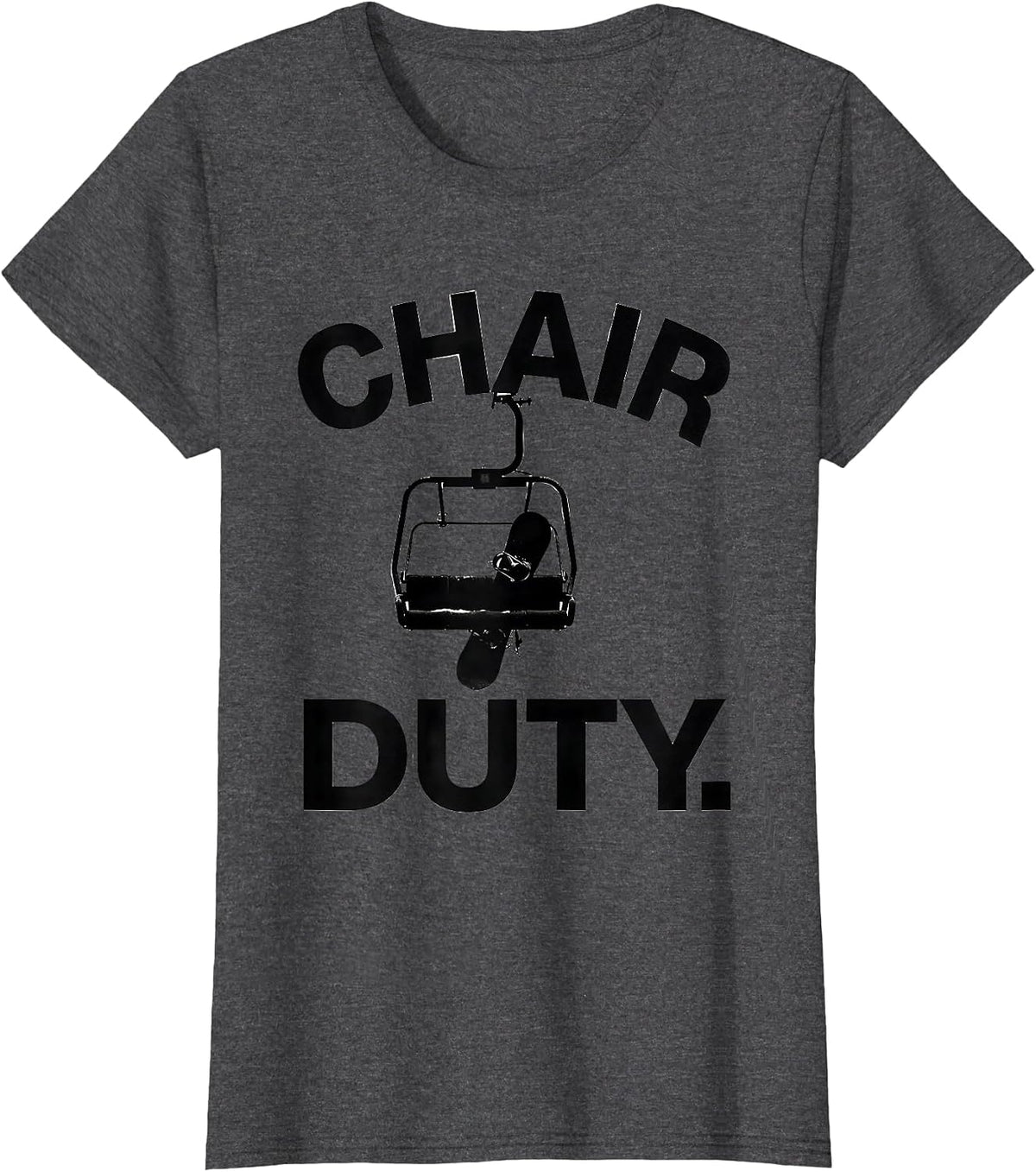 Women's Chair Duty Minimalist Ski Lift Snowboarder Winter Sports T-Shirt - Dark Heather Grey