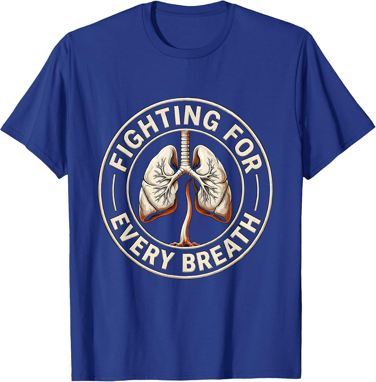 Fighting For Every Breath Respiratory Therapist Awareness T-Shirt - Royal Blue