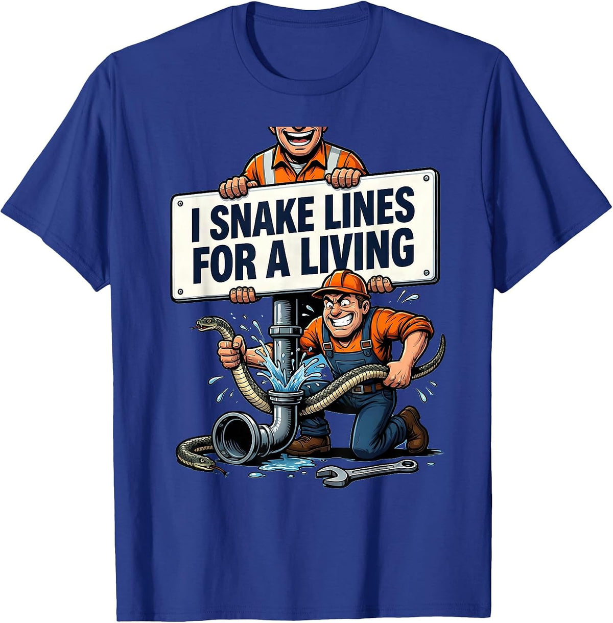 Men's I Snake Lines For A Living Funny Plumber Pipefitter T-Shirt - Royal Blue