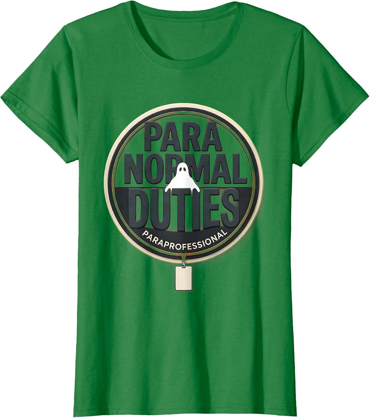 Para Normal Duties Paraprofessional Ghost Halloween Humor T-Shirt - Kelly Green