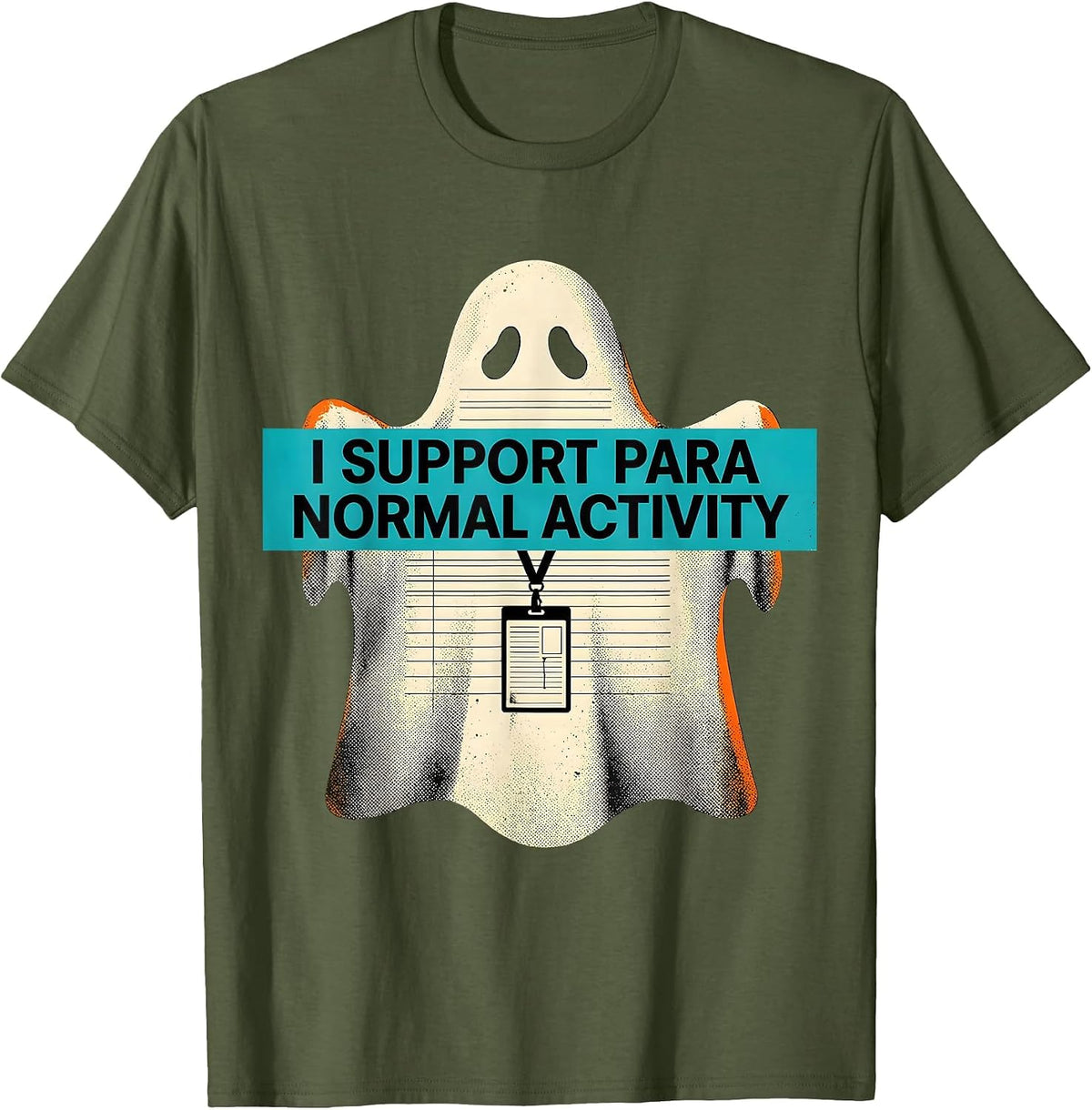 I Support Para Normal Activity Funny Ghost Paraprofessional T-Shirt - Olive Green