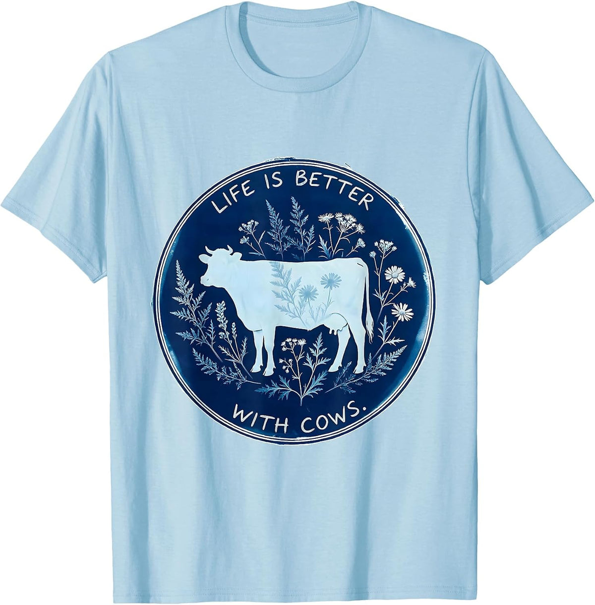 Men's Life Is Better With Cows Farmlife Design T-Shirt - Baby Blue