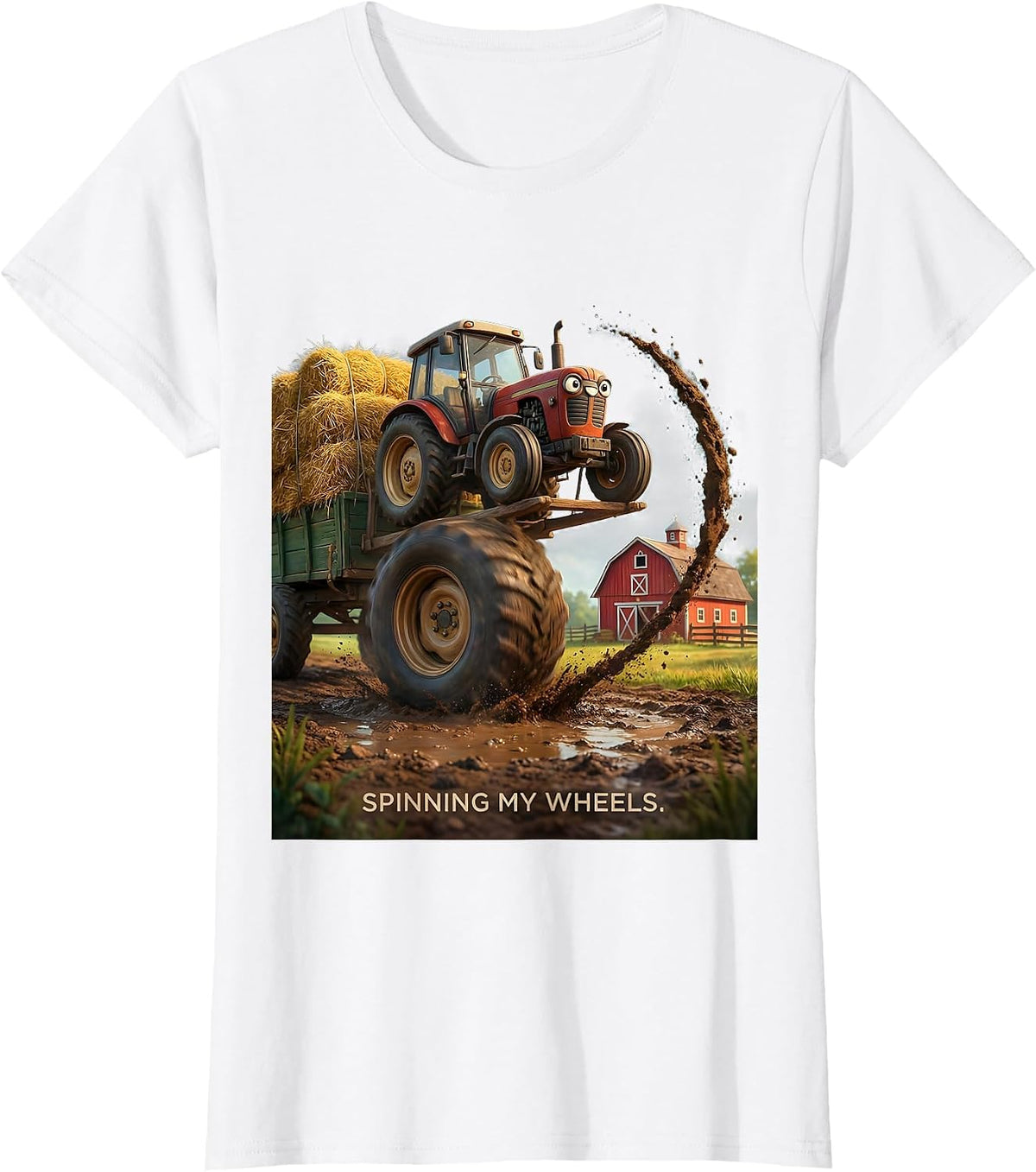 Spinning My Wheels Funny Farm Tractor Rural Life Humor T-Shirt - White