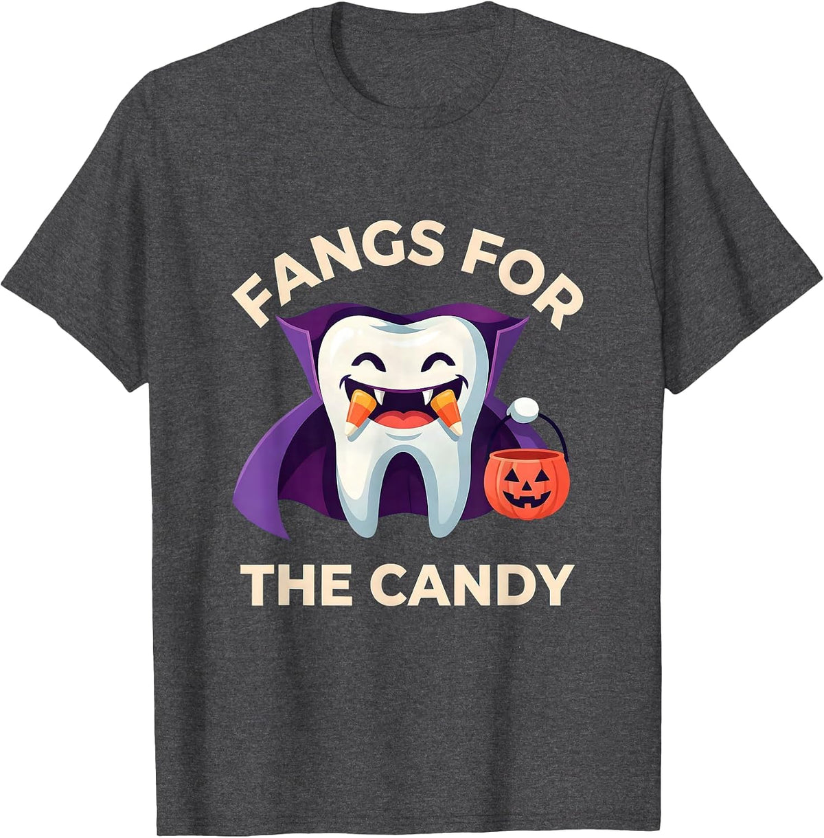Fangs for the Candy Dental Halloween Design T-Shirt - Dark Heather Grey