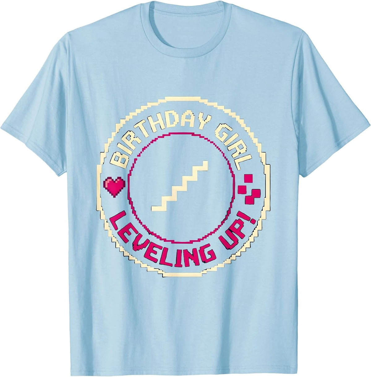 Men's Birthday Girl Leveling Up! Pixel Art Gamer Birthday Girl T-Shirt - Baby Blue