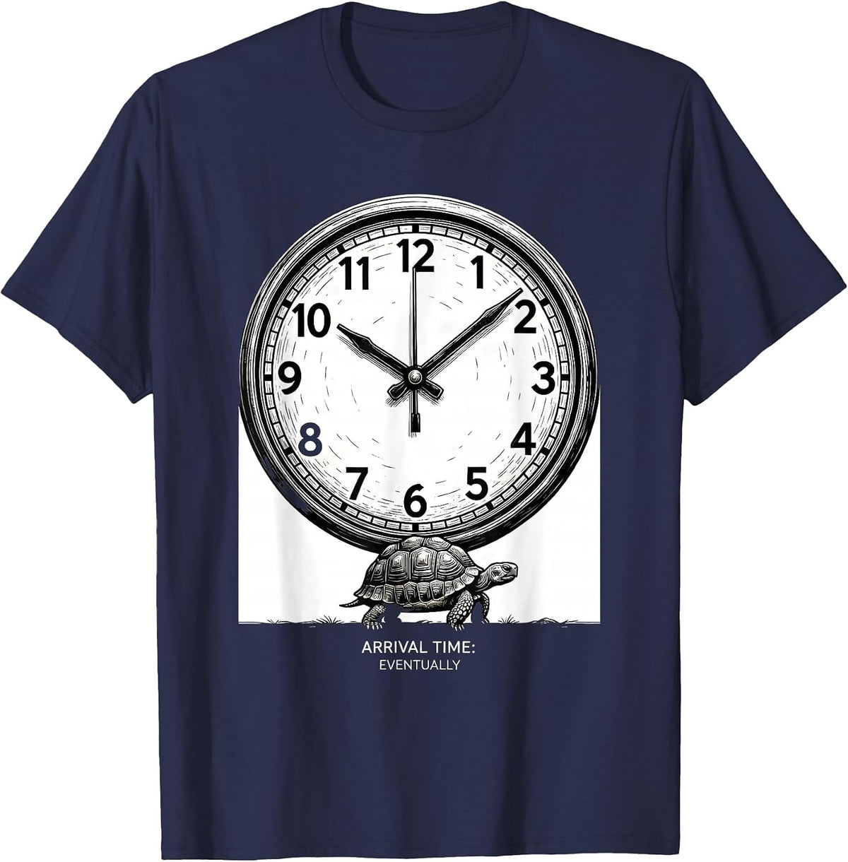 Arrival Time Eventually Funny Tortoise Lover Turtle Humor T-Shirt - Navy Blue