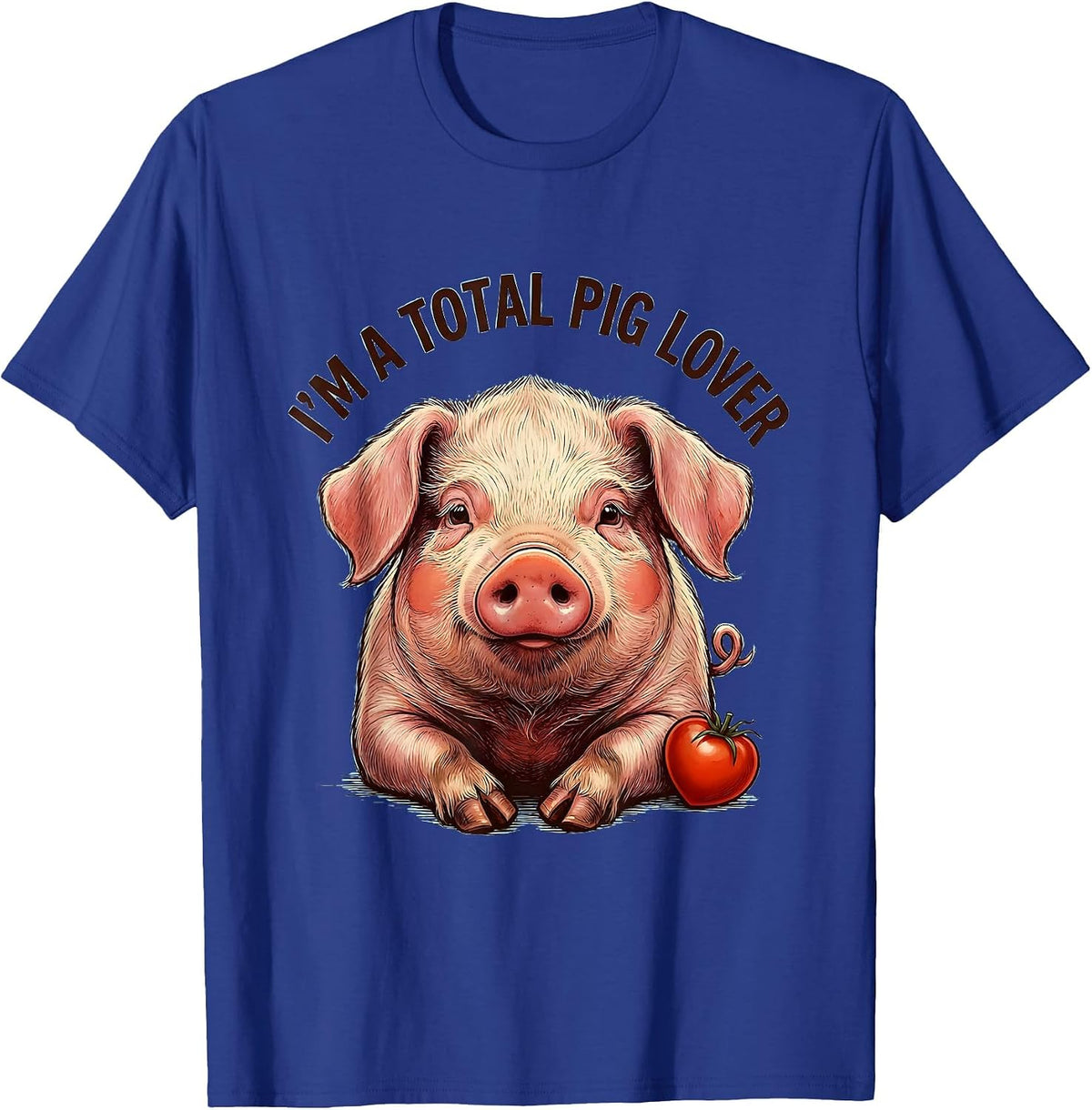 Men's I’m A Total Pig Lover Funny Pig Portrait Farm Animal Lover T-Shirt - Royal Blue