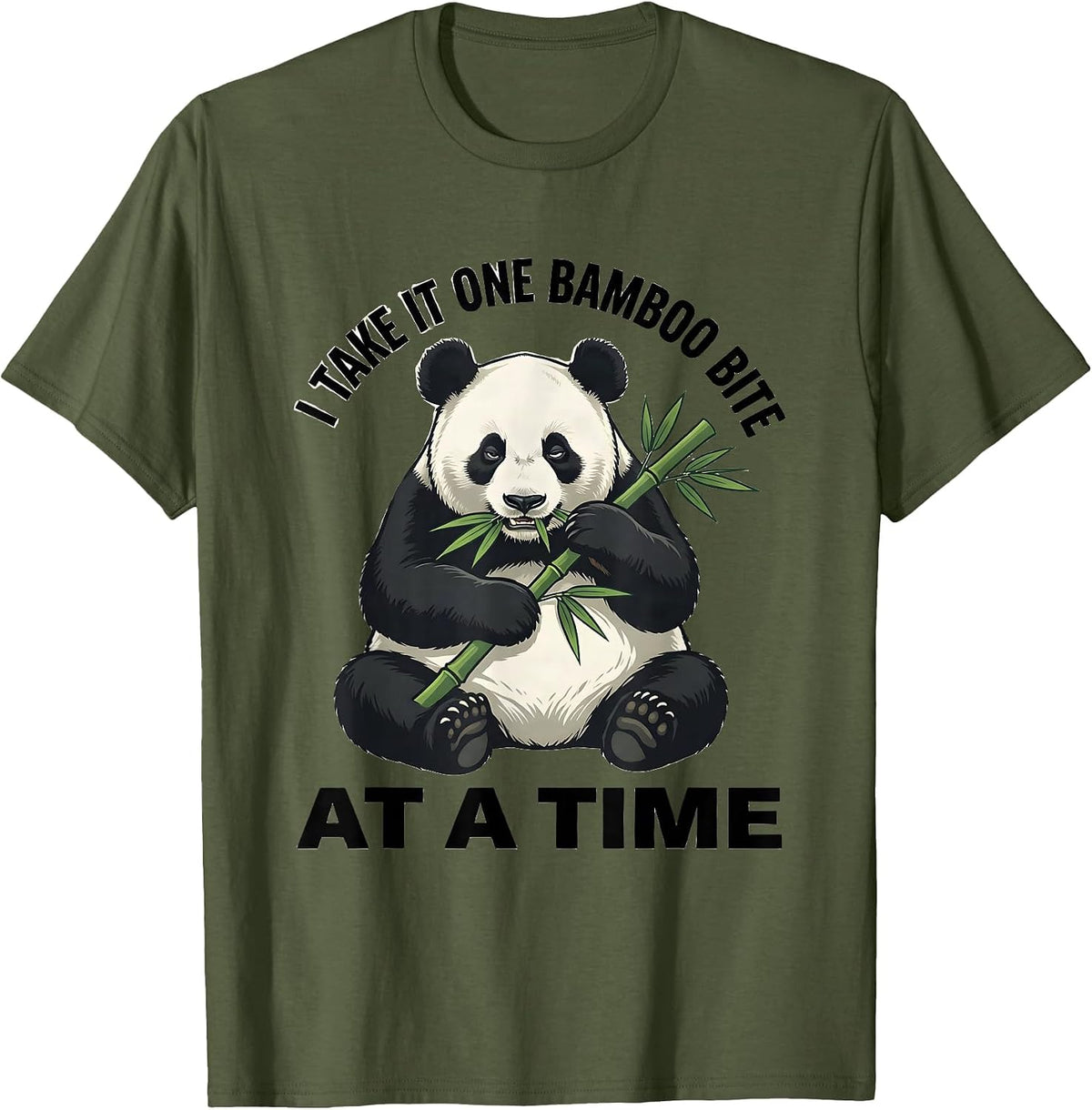 I Take It One Bamboo Bite At A Time Funny Panda Animal Lover T-Shirt - Olive Green