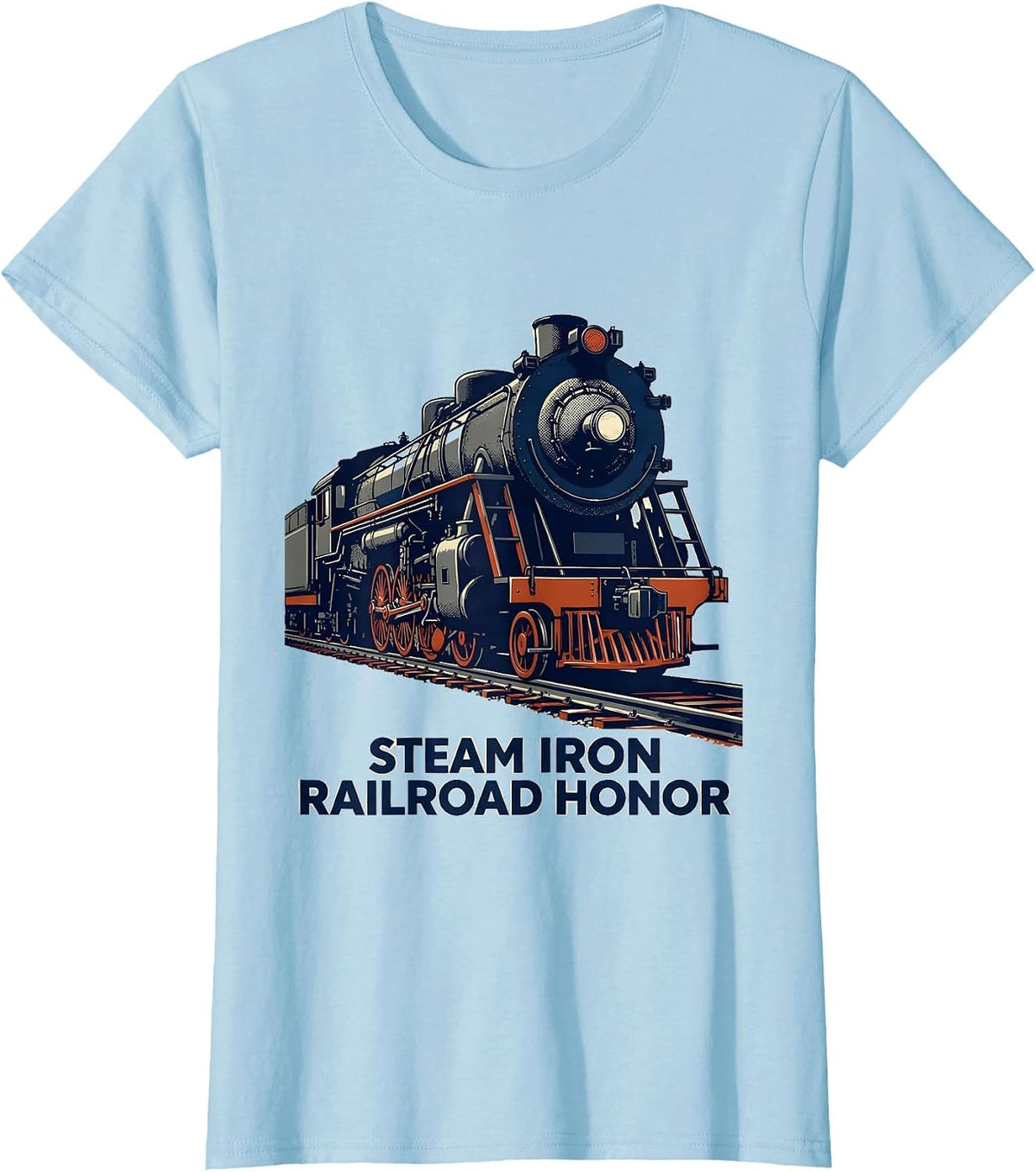 Women's Steam Iron Railroad Honor Vintage Steam Locomotive Train T-Shirt - Baby Blue