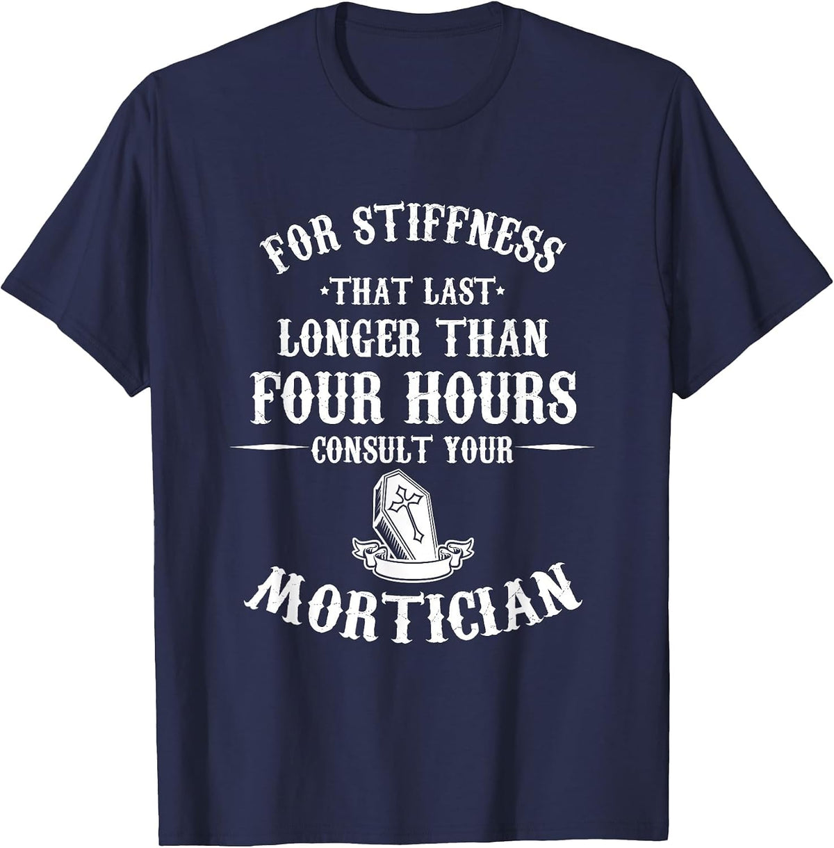 Embalmer Corpse Undertaker Ask Your Undertaker T-Shirt - Navy Blue