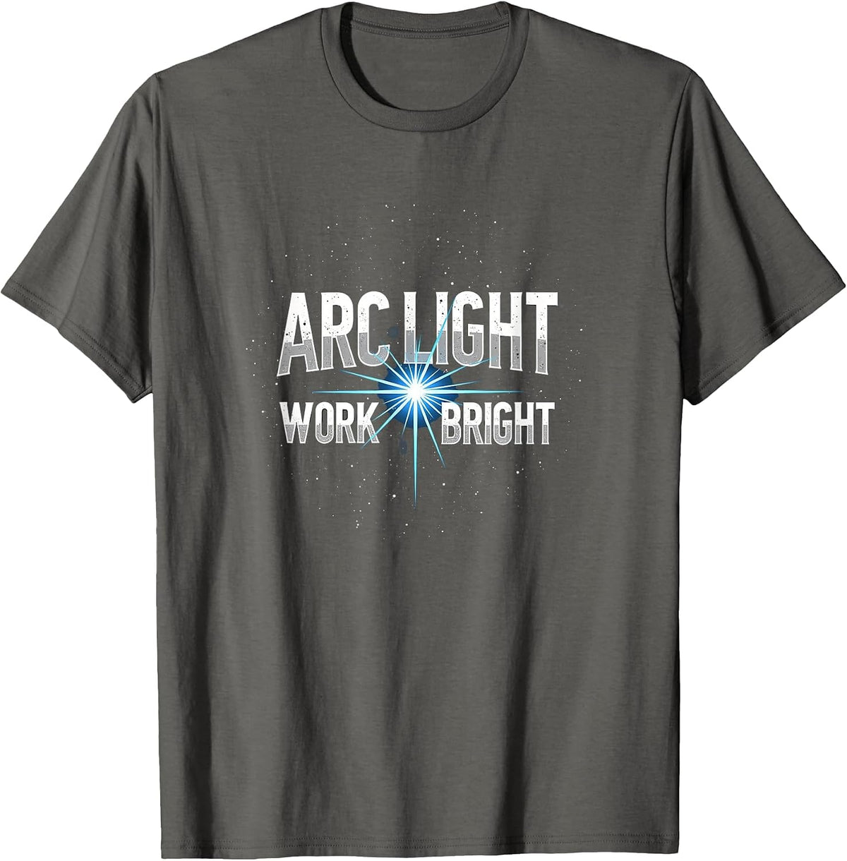 Arc Light Work Bright Welding Design T-Shirt - Asphalt Grey
