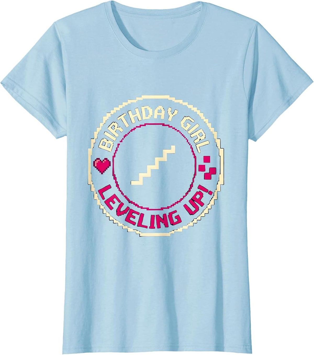 Women's Birthday Girl Leveling Up! Pixel Art Gamer Birthday Girl T-Shirt - Baby Blue
