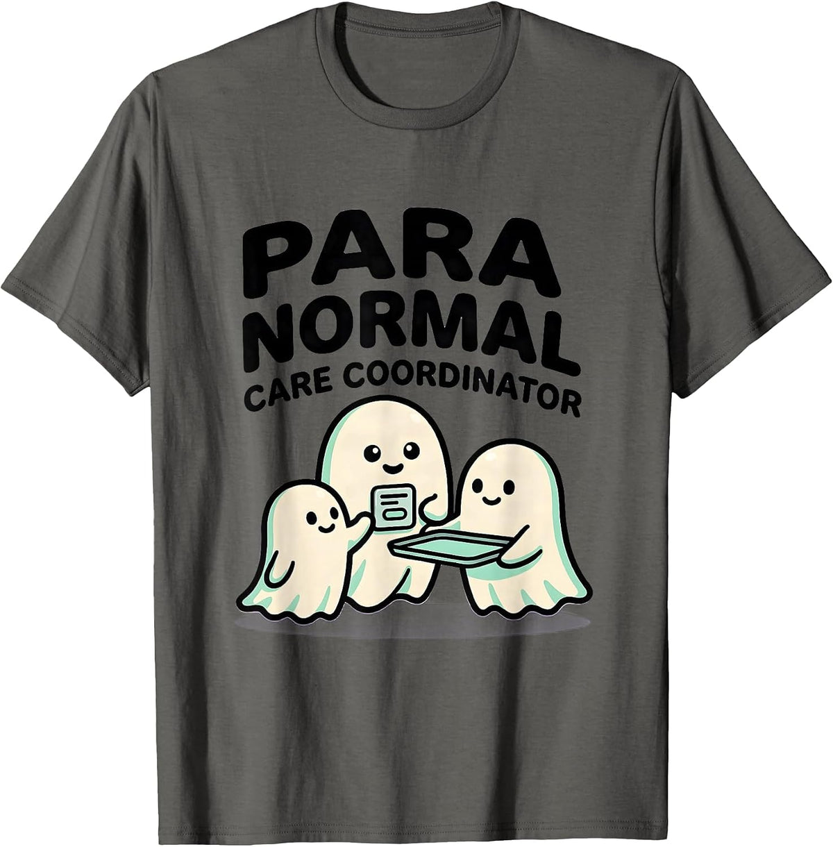 Para Normal Care Coordinator Cute Kawaii Ghost Paraeducator T-Shirt - Asphalt Grey
