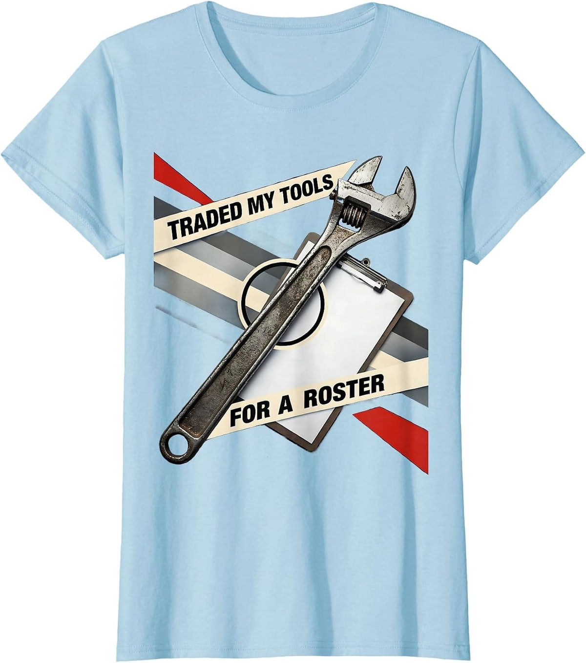 Traded My Tools For A Roster CTE Teacher Career Technical T-Shirt - Baby Blue