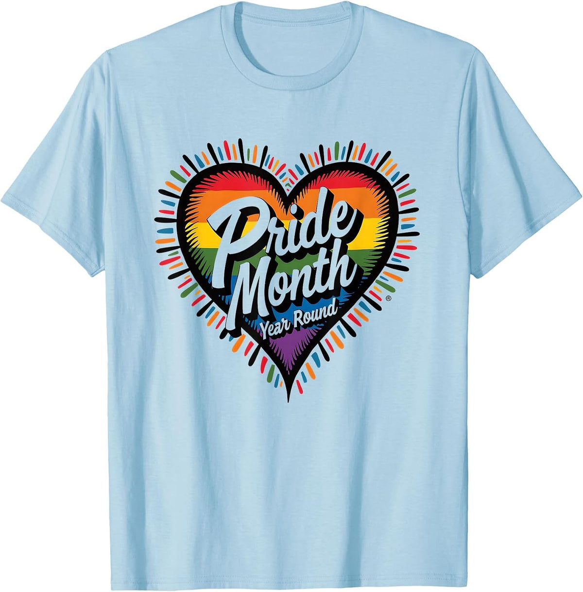 Pride Month Year Round LGBTQ Support Design T-Shirt - Baby Blue