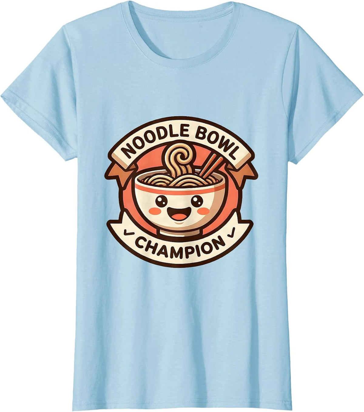 Women's Noodle Bowl Champion Cute Kawaii Ramen Lover Anime Asian T-Shirt - Baby Blue