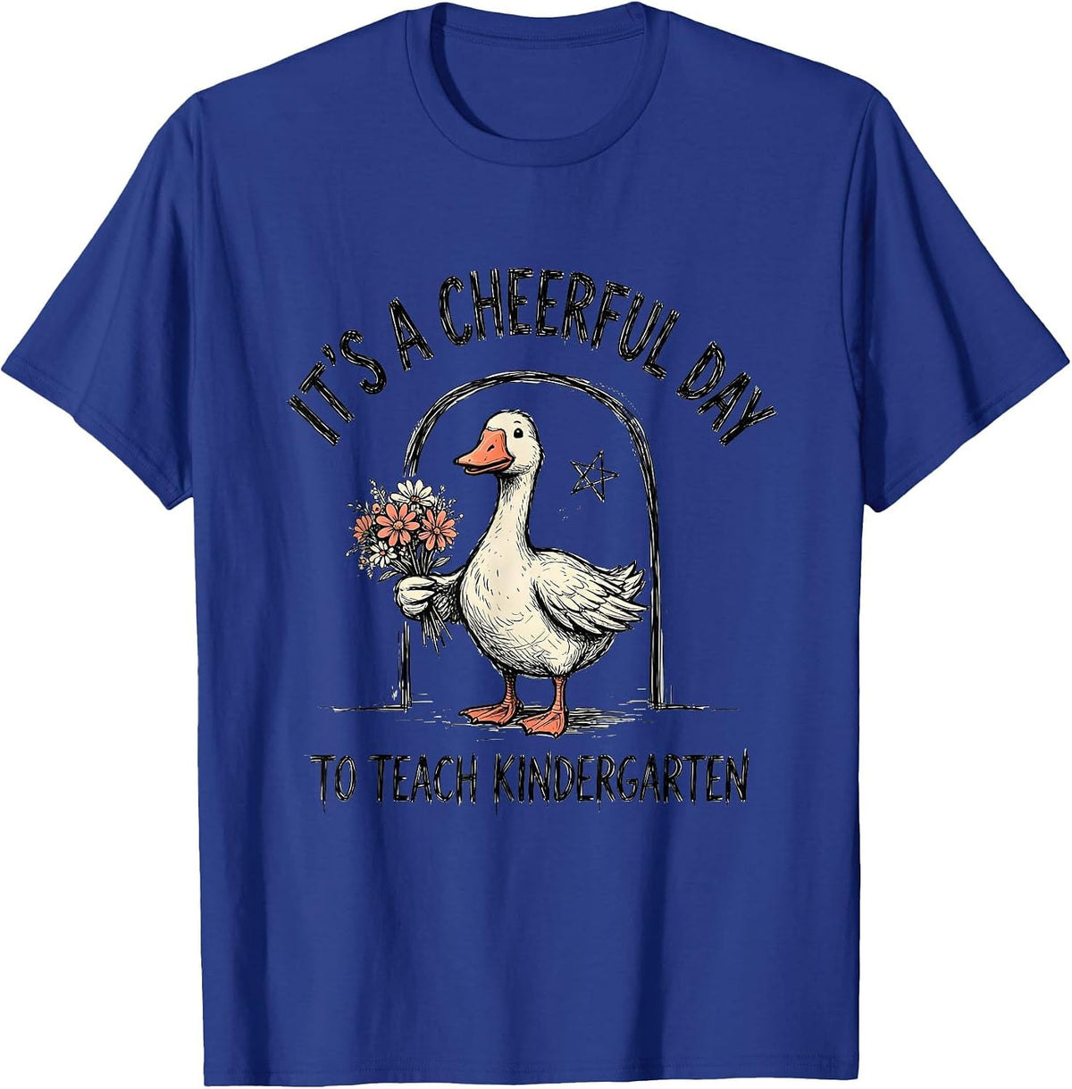 Men's It's A Cheerful Day To Teach Kindergarten Teacher T-Shirt - Royal Blue