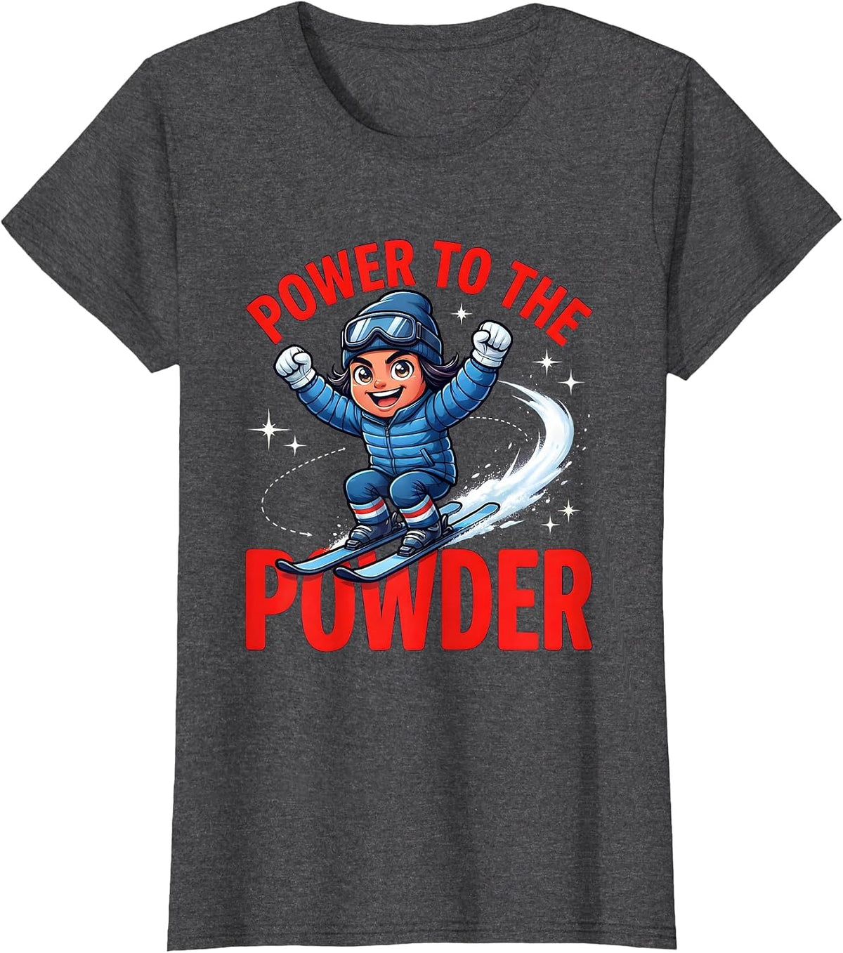 Women's POWER TO THE POWDER Funny Skier Snowboarder Ski Trip T-Shirt - Dark Heather Grey