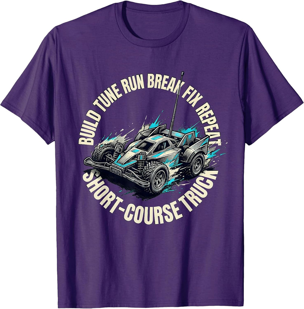 Short-Course Truck Build Tune Run Break Fix Repeat RC Car T-Shirt - Purple