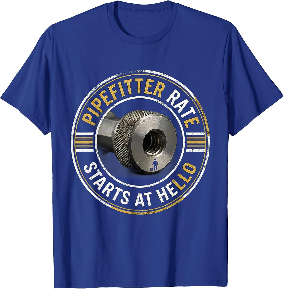 Men's Pipefitter Rate Starts At Hello Funny Sarcastic Plumbing T-Shirt - Royal Blue