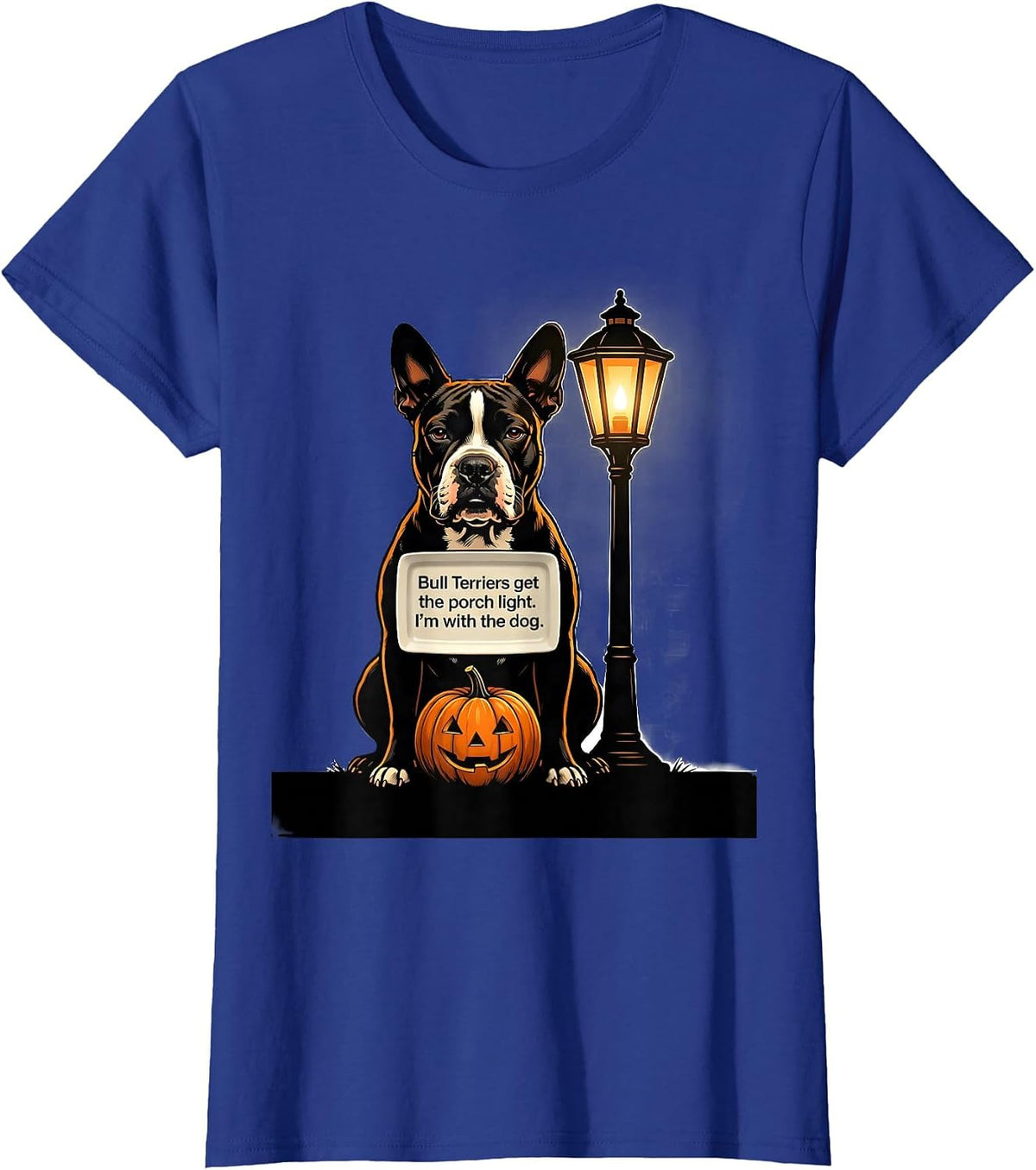 Women's Bull Terriers get the porch light. I'm with the dog. Funny T-Shirt - Royal Blue