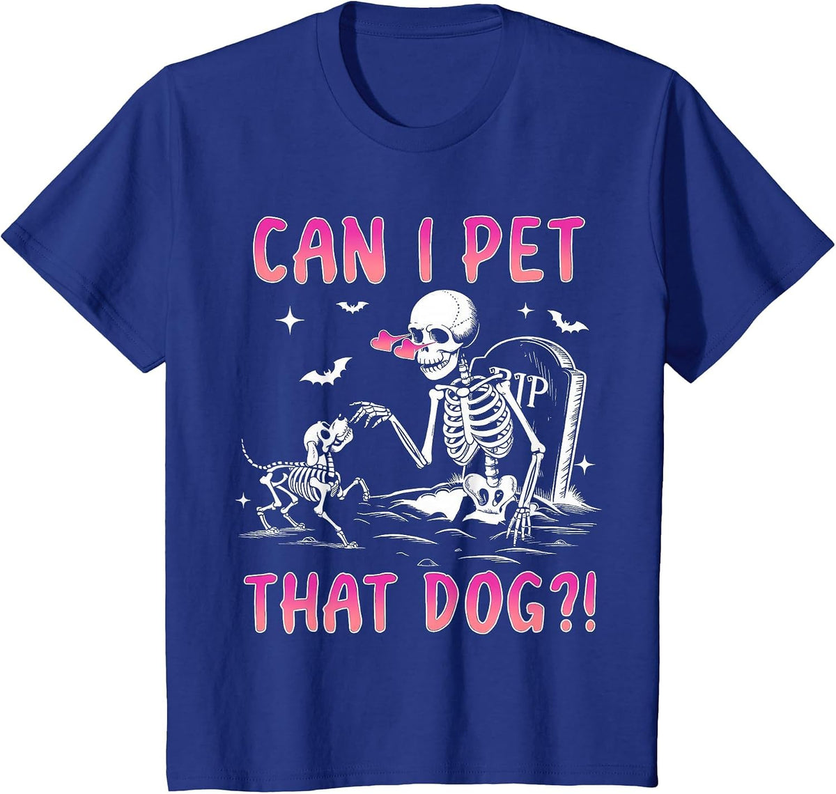 Can I pet that Dog Funny Skeleton Dog Lover Halloween T-Shirt - Royal Blue
