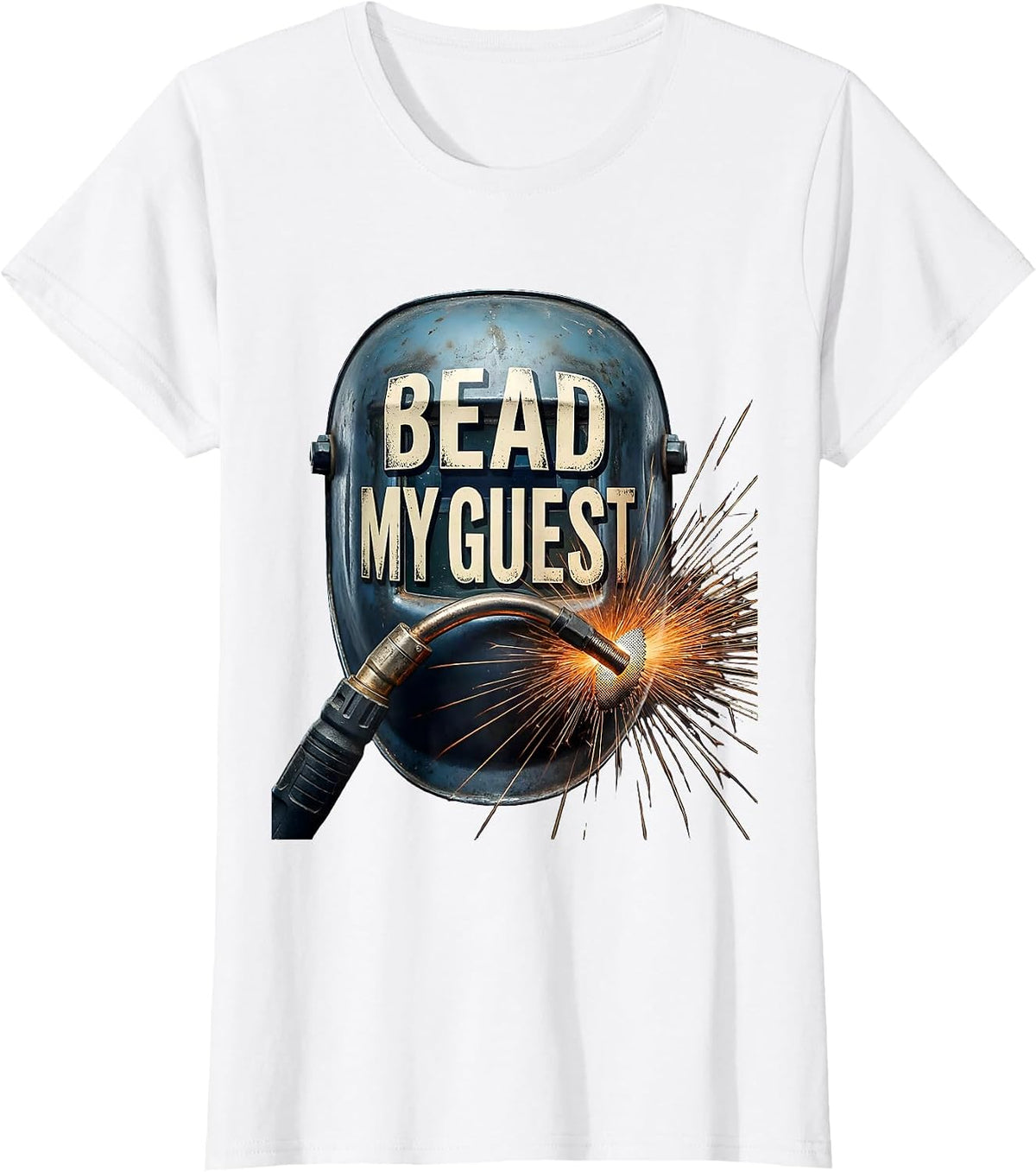 Women's Bead My Guest Vintage Welder Trade Pride Humor T-Shirt - White