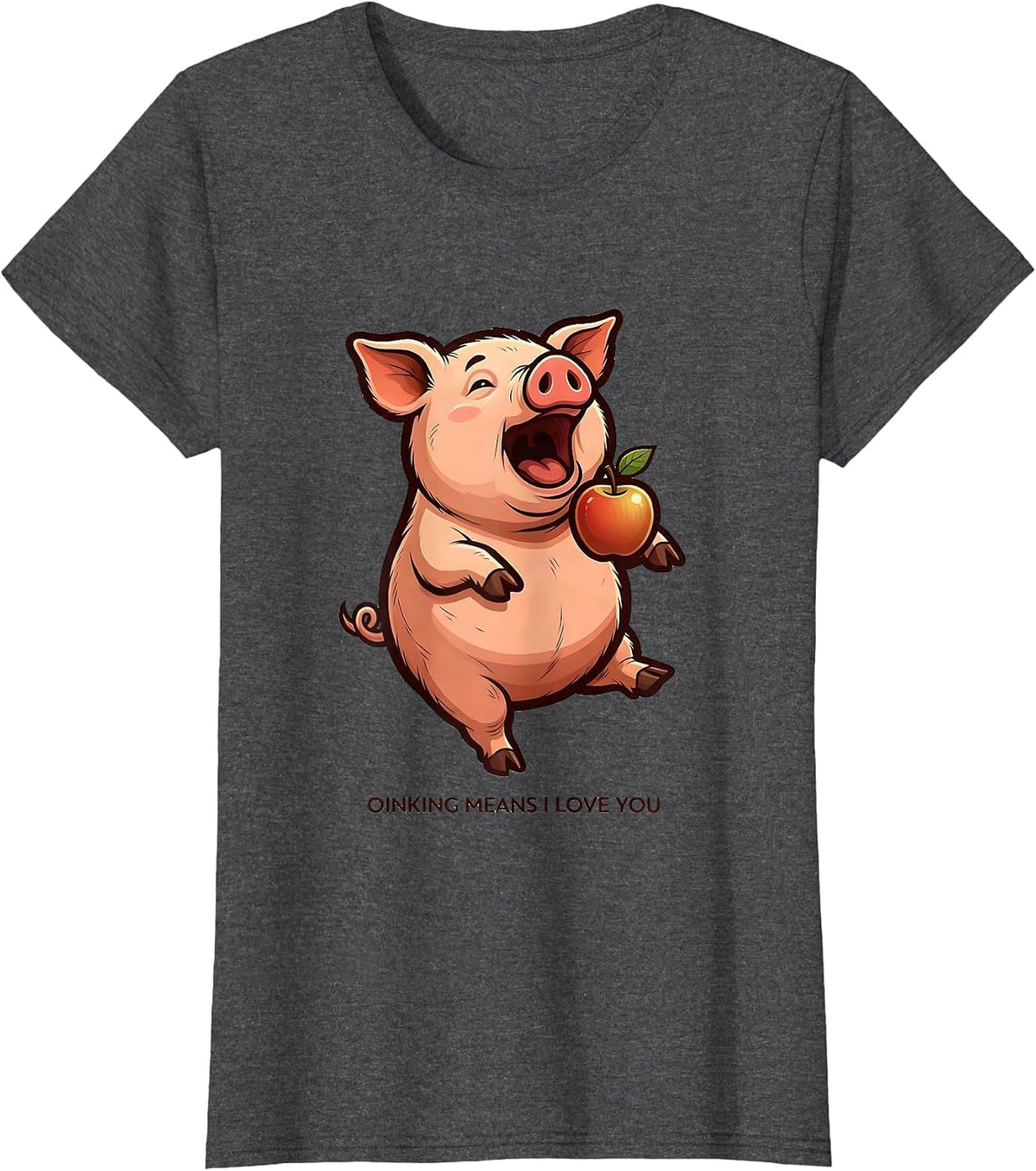 Women's Oinking Means I Love You Funny Pig Lover Pet Owner Humor T-Shirt - Dark Heather Grey