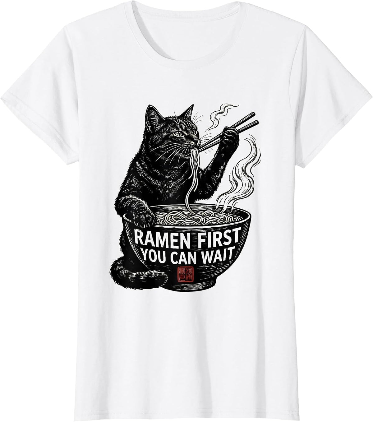 Women's Ramen First You Can Wait Funny Kawaii Cat Anime Gift T-Shirt - White