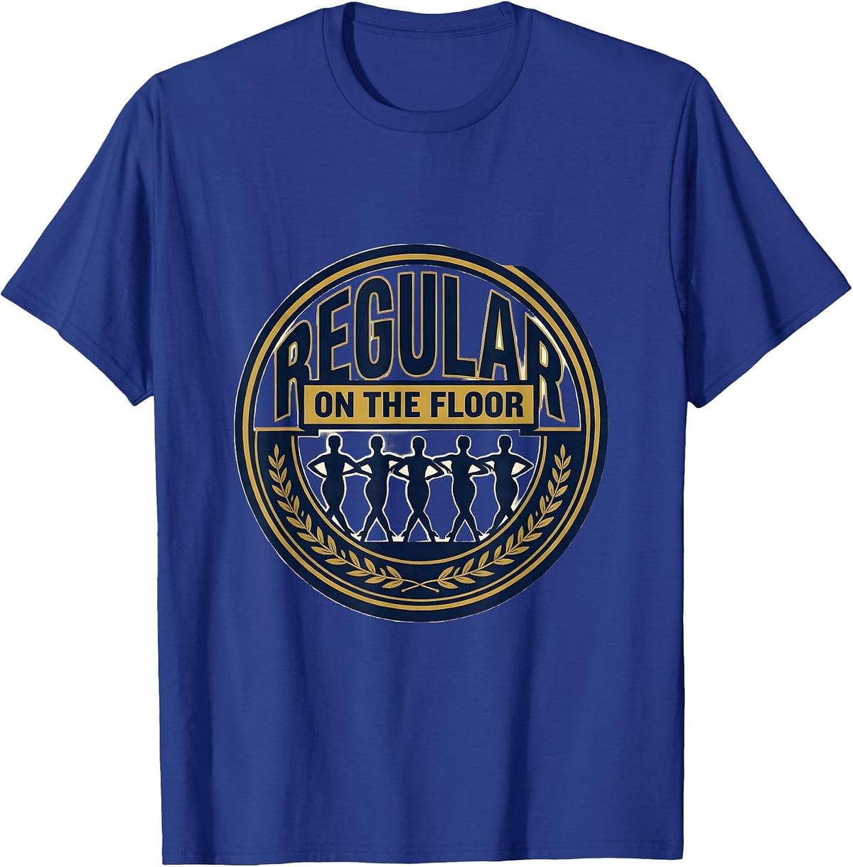 Men's Regular On The Floor Funny Dancer Line Dance Humor T-Shirt - Royal Blue