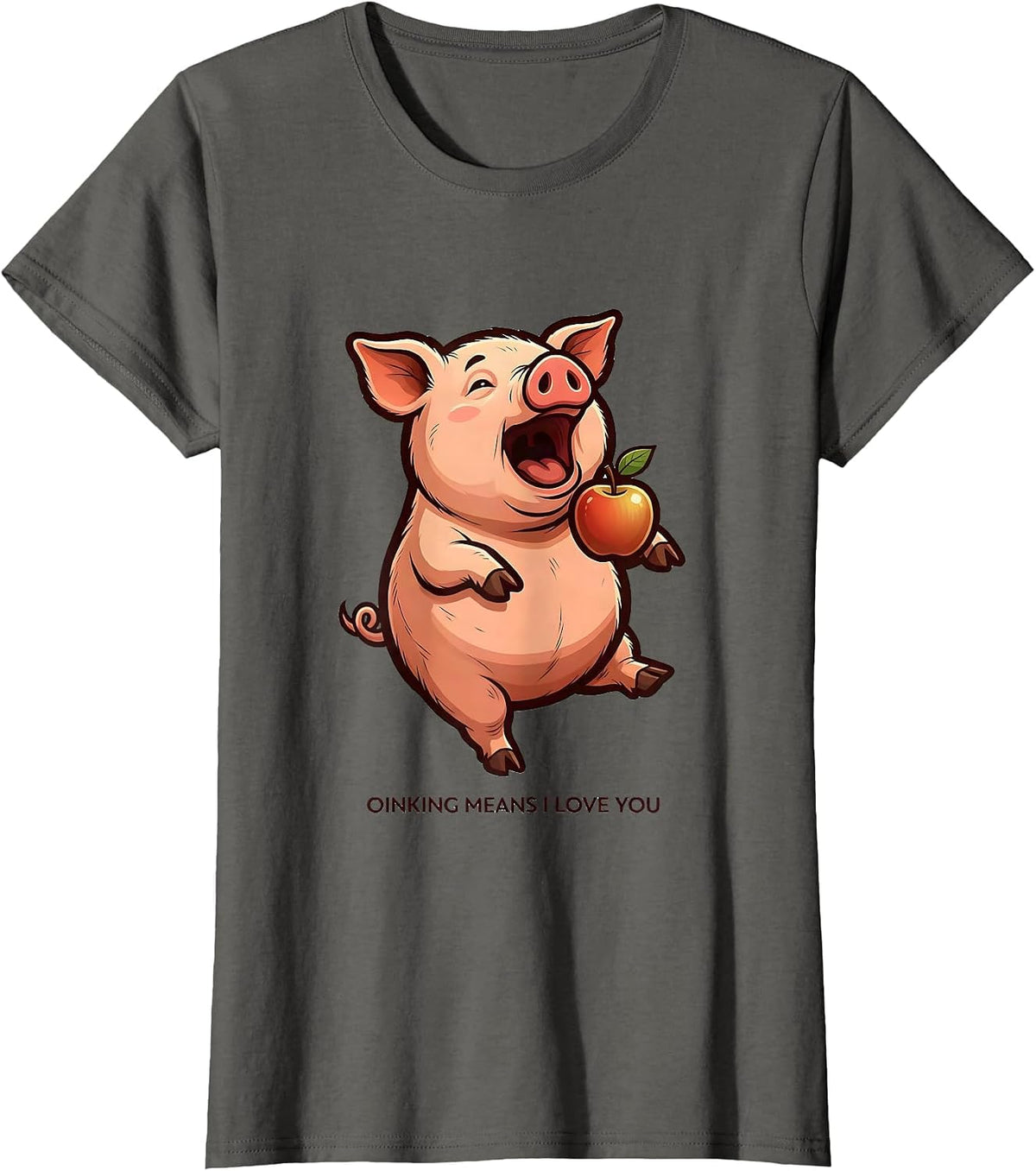 Women's Oinking Means I Love You Funny Pig Lover Pet Owner Humor T-Shirt - Asphalt Grey