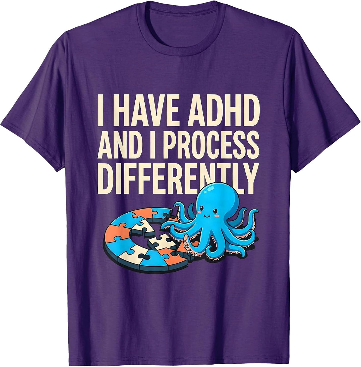 Men's I Have ADHD And I Process Differently Funny ADHD Awareness T-Shirt - Purple