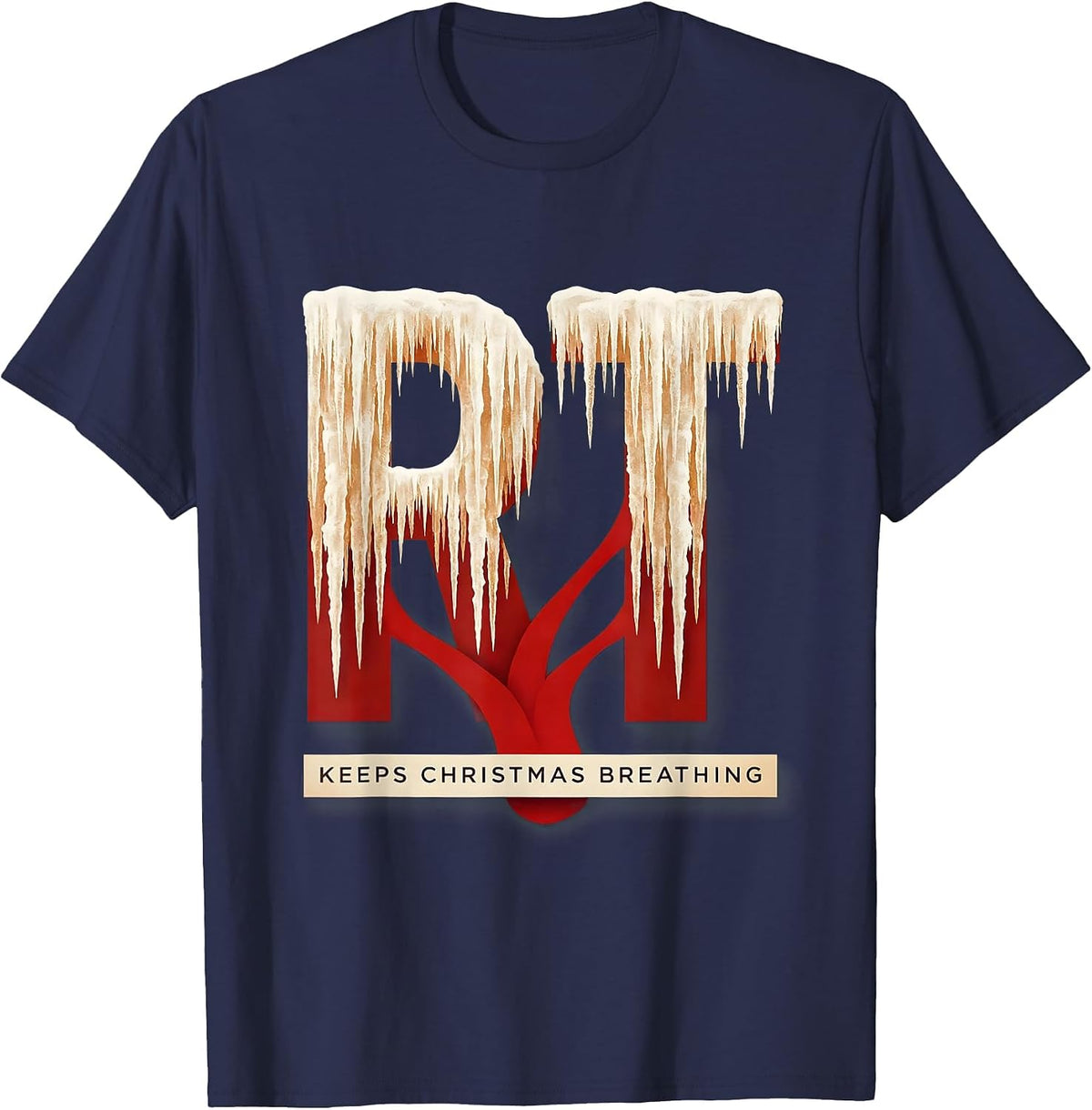 Men's RT Keeps Christmas Breathing Funny Respiratory Therapist T-Shirt - Navy Blue