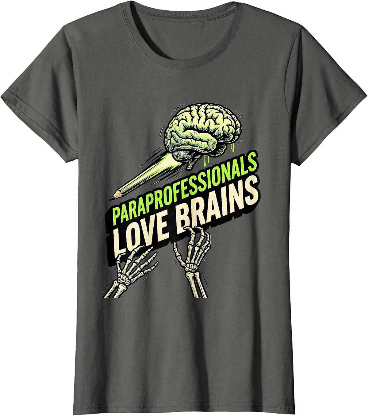 Women's Paraprofessionals Love Brains Funny Zombie Halloween Costume T-Shirt - Asphalt Grey