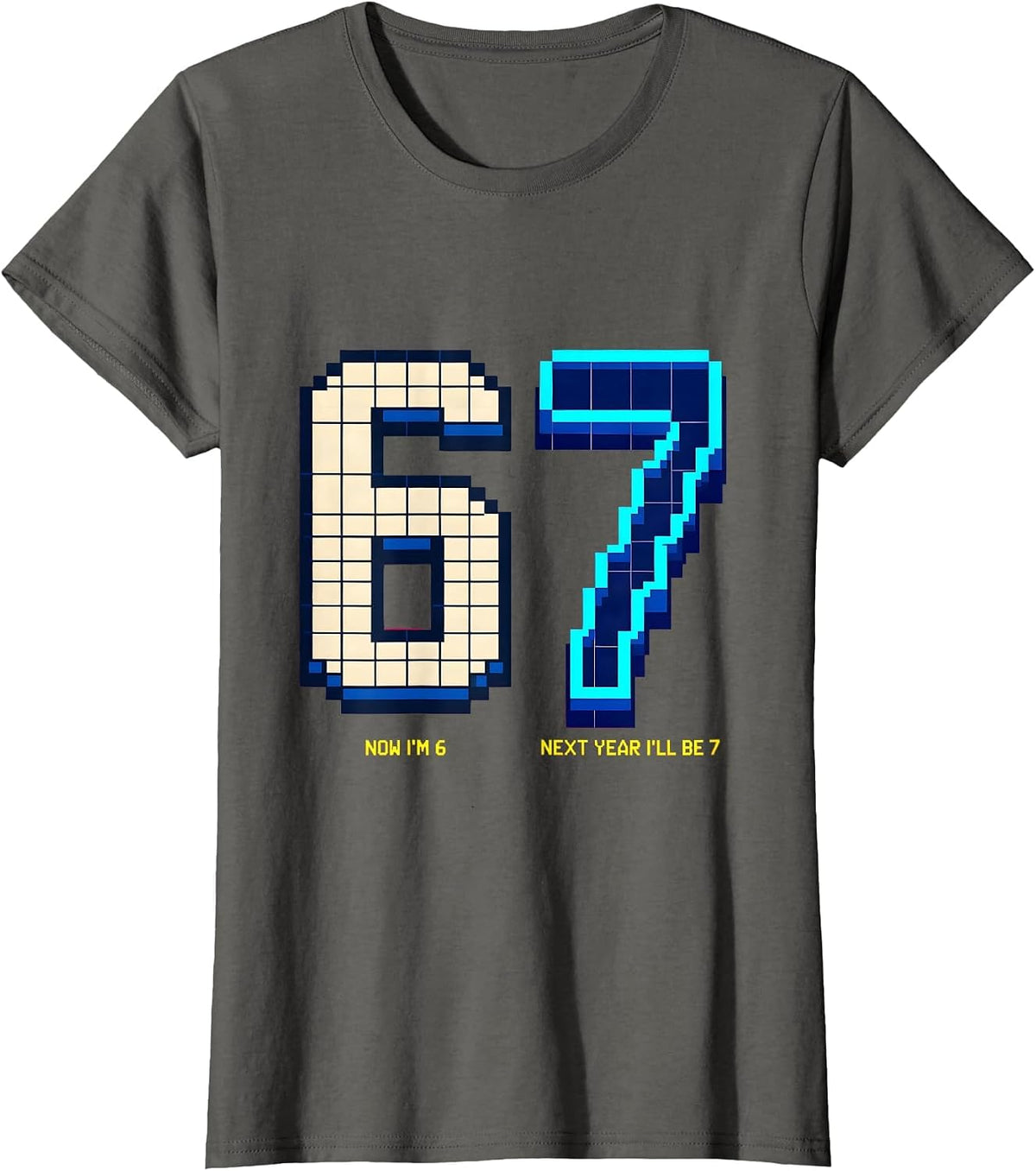 Women's Now I'm 6 Next Year I'll Be 7 Kids 6th Birthday Age Humor T-Shirt - Asphalt Grey