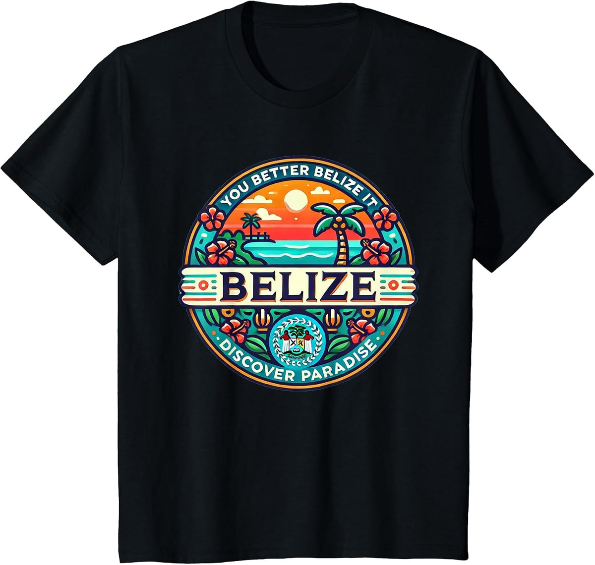 Belize - You Better Belize It - UnBelizeable T-Shirt - Black
