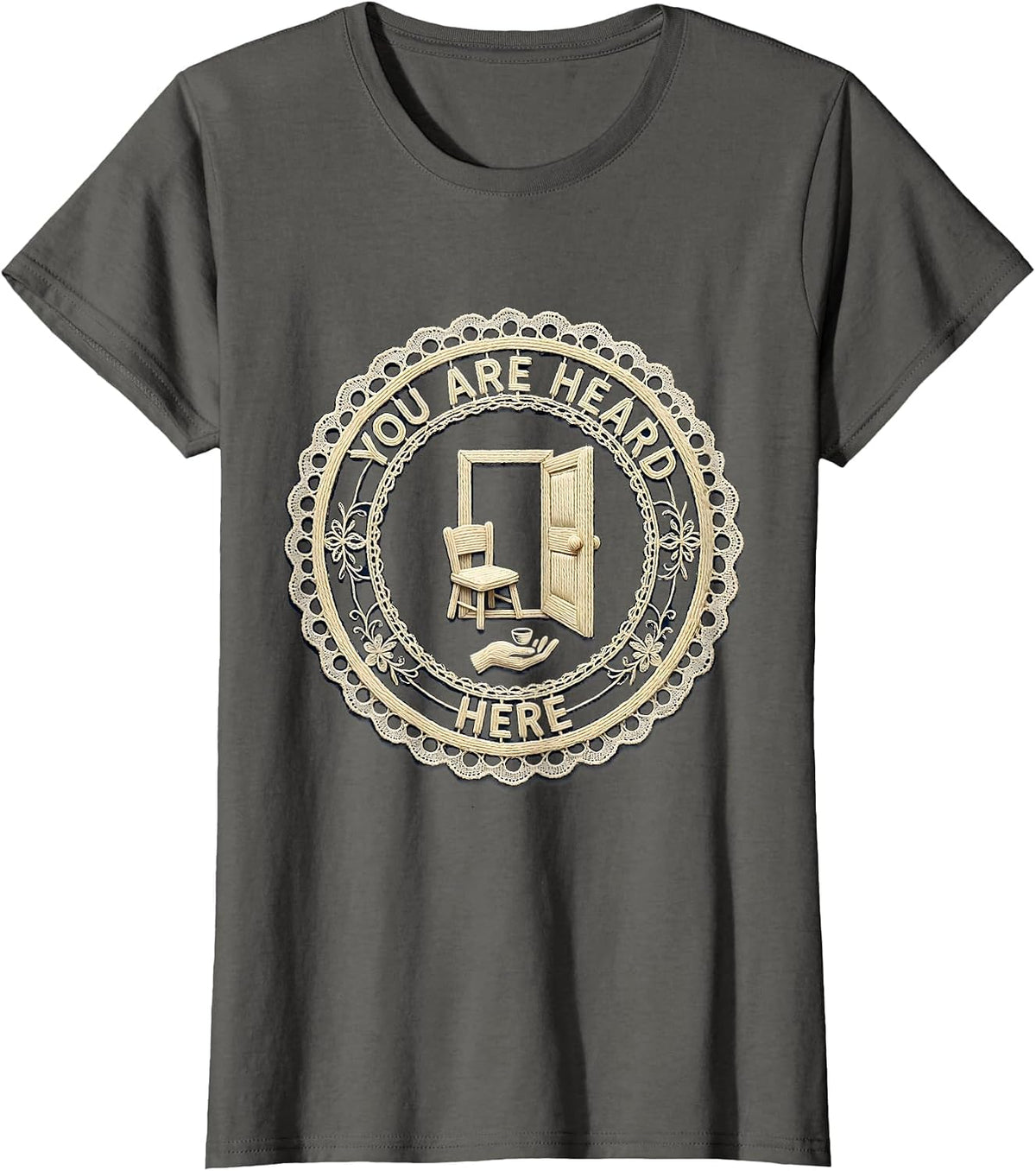 Women's You Are Heard Here Supportive Counselor Mental Health T-Shirt - Asphalt Grey
