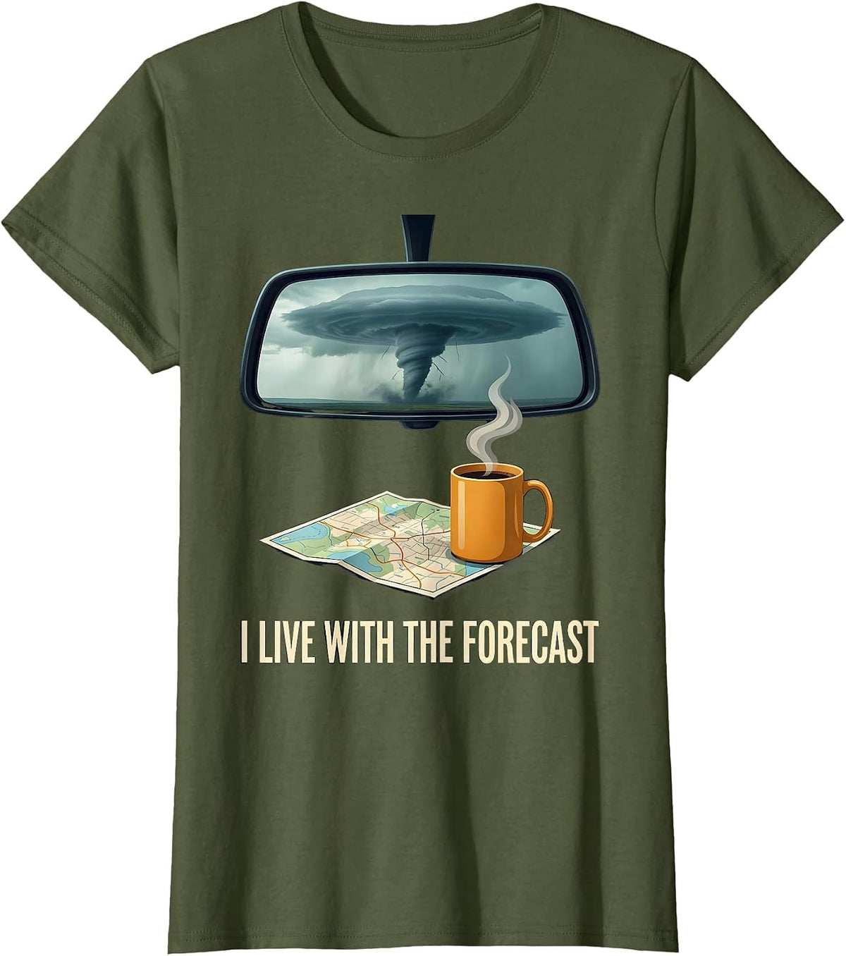 Women's I Live With The Forecast Funny Storm Chaser Meteorology T-Shirt - Olive Green