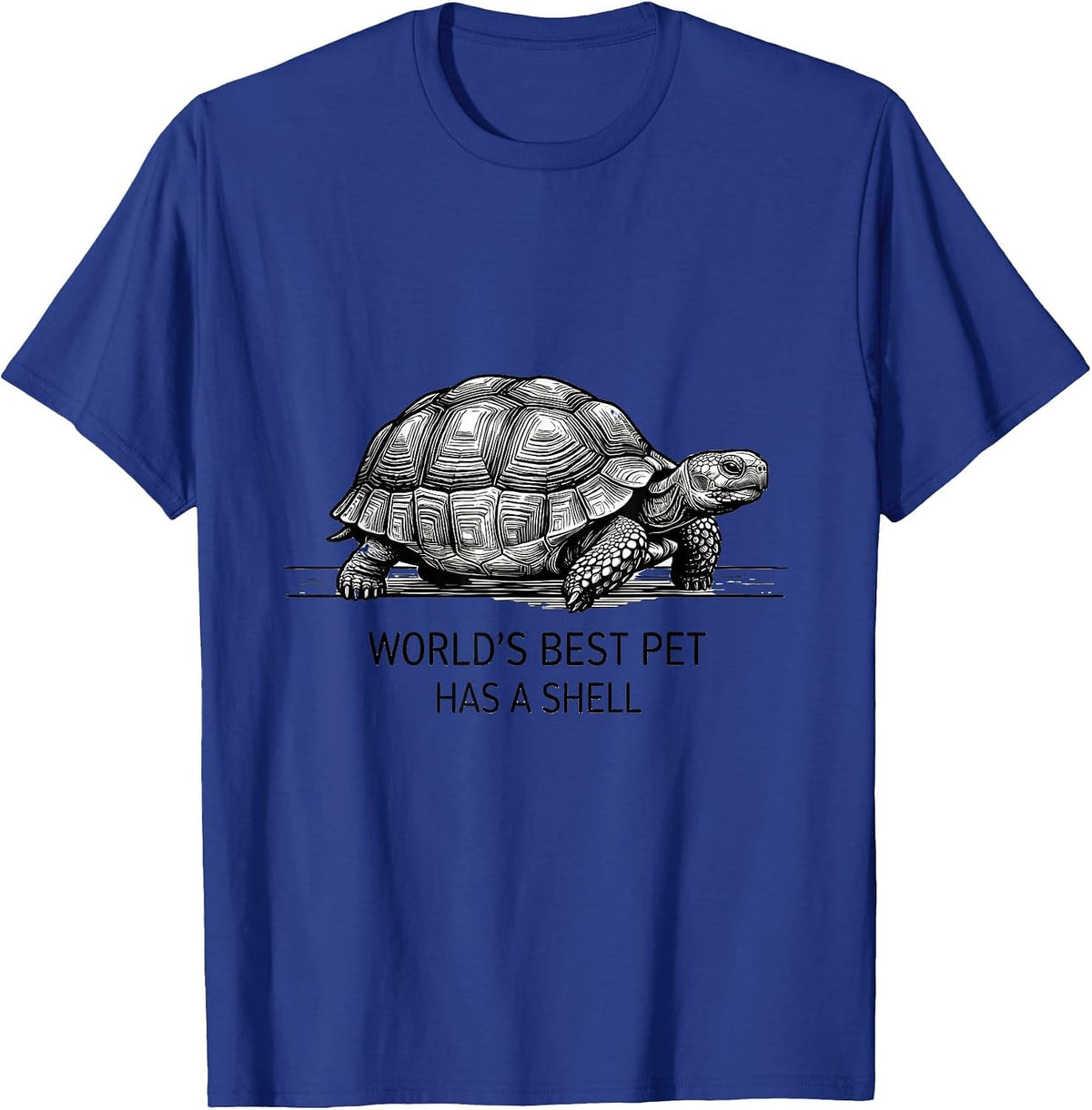 World's Best Pet Has A Shell Funny Tortoise Lover Gift T-Shirt - Royal Blue