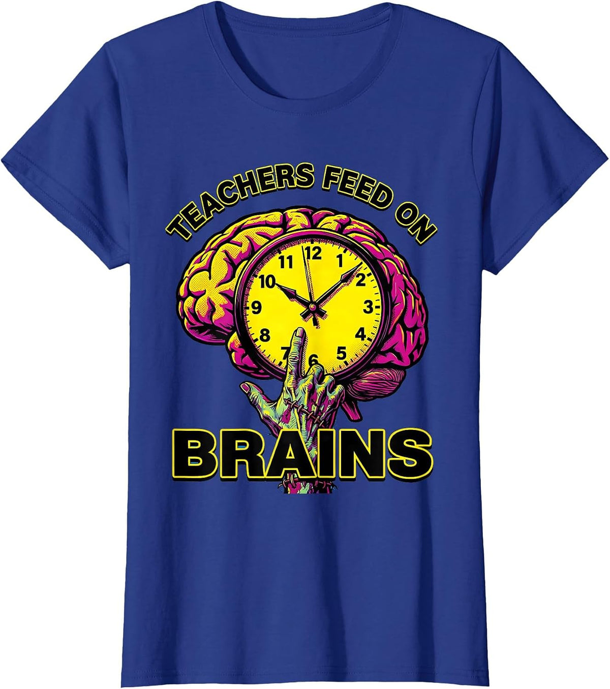 Women's Teachers Feed On Brains Pop Art Funny Halloween Teacher T-Shirt - Royal Blue